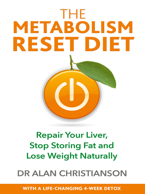 Title details for The Metabolism Reset Diet by Dr. Alan Christianson - Available